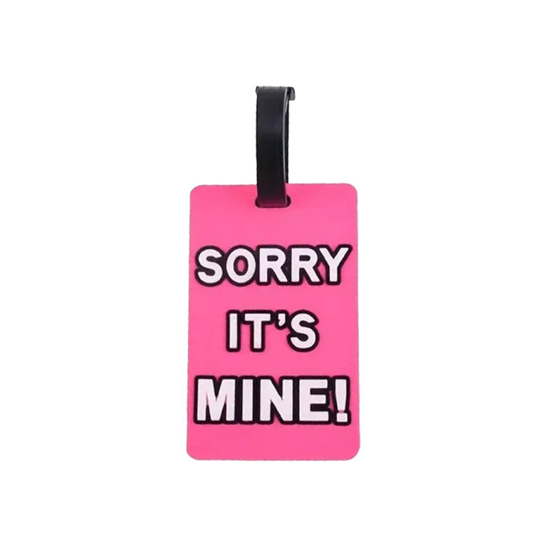 Luggage Tag - Sorry, It's Mine! - Hot Pink