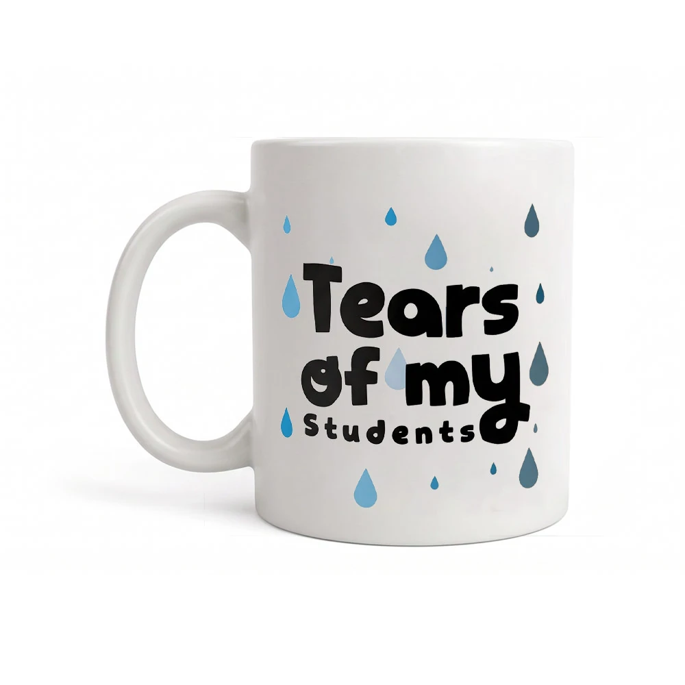 Far Designs School Mug | Tears of My Students